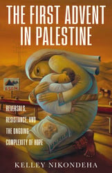 BL_TheFirstAdventInPalestine_Cover_9781506474793