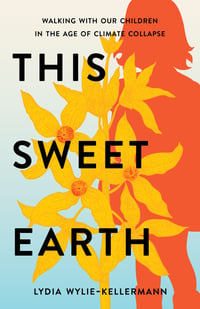 BL_ThisSweetEarth_Cover_9781506495125c