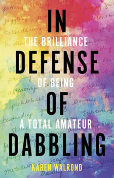 BL_InDefenseOfDabbling_Cover_9781506487656c