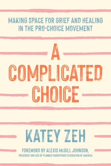 BL_Zeh_9781506473499_AComplicatedChoice_Cover