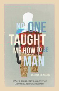 NoOneTaughtMeHowtobeaMan